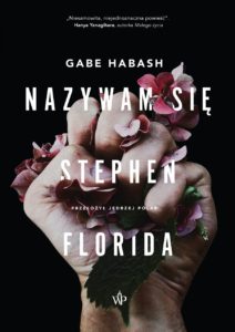 GABE HABASH "NAZYWAM SIĘ STEPHEN FLORIDA"