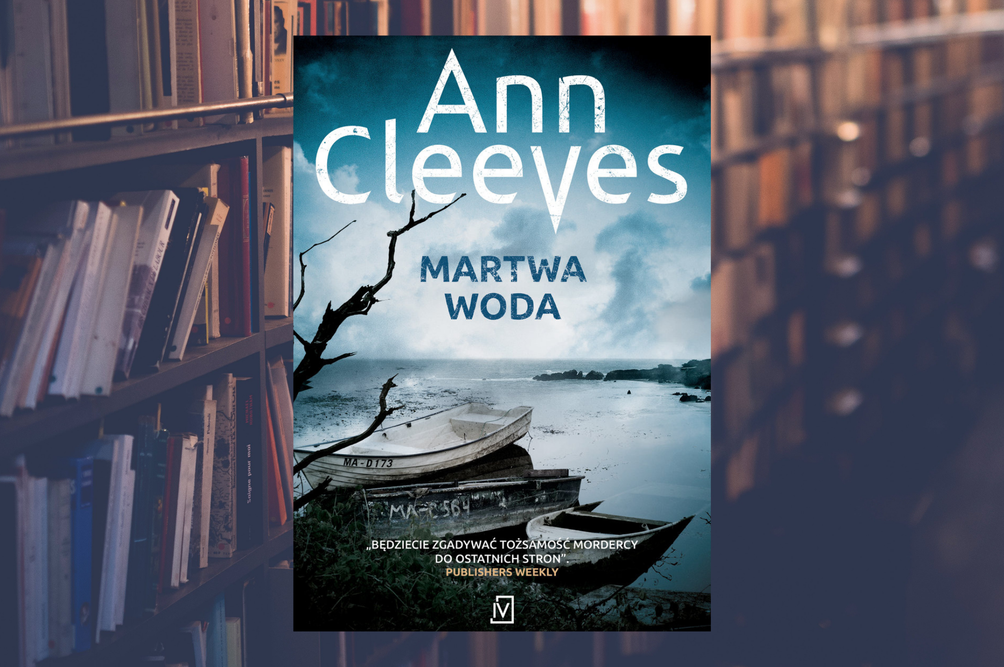Ann Cleeves "Martwa woda"