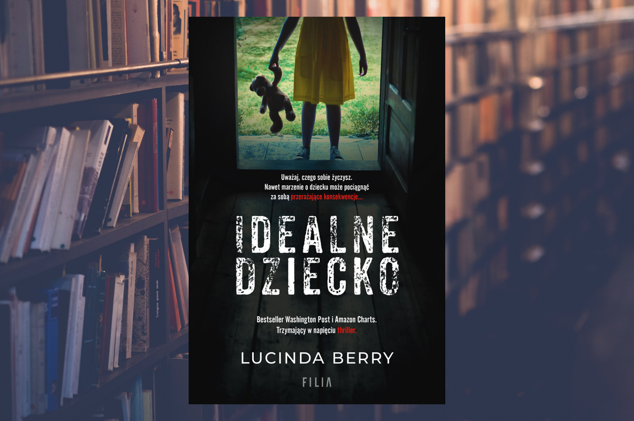 LUCINDA BERRY "IDEALNE DZIECKO"