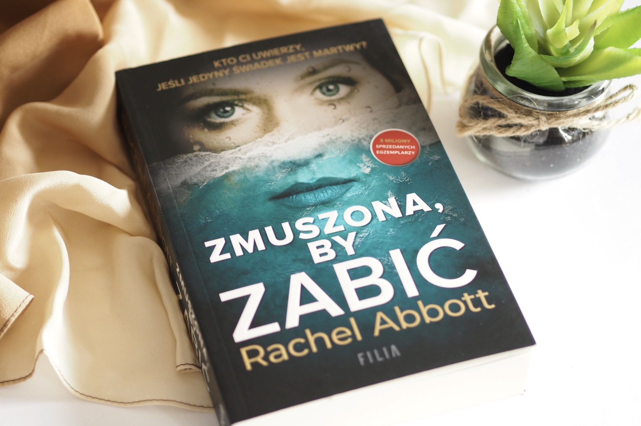 RACHEL ABBOTT "ZMUSZONA, BY ZABIĆ"